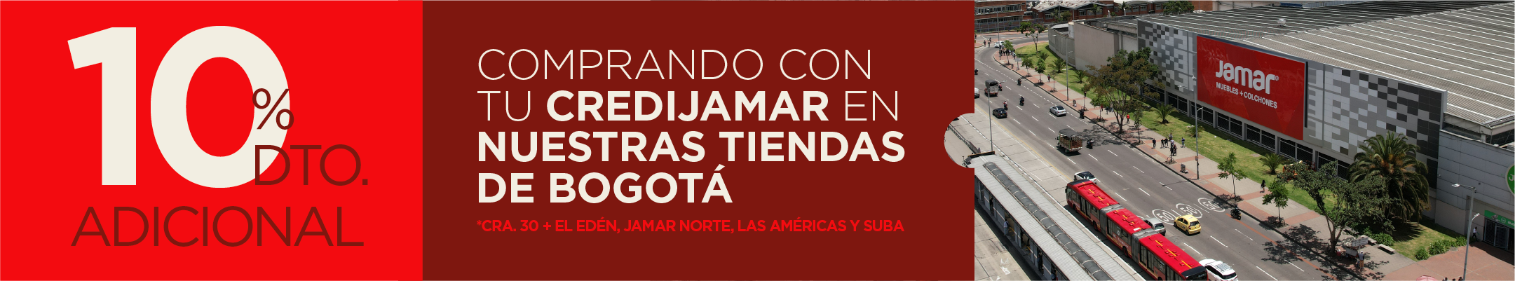 10% dto adicional comprando con credijamar en tiendas bogotá